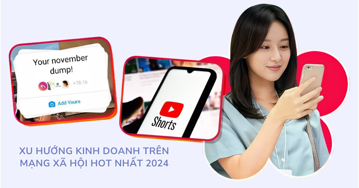 xu huong kinh doanh hot nhat tren mang xa hoi 2024